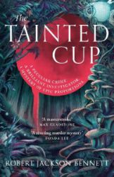 Tainted Cup - Robert Jackson Bennett - Fantasy v angličtině Tainted Cup