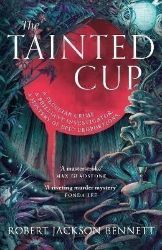 Tainted Cup - Robert Jackson Bennett - Fantasy v angličtině Tainted Cup