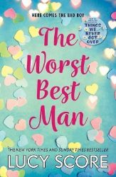 The Worst Best Man - Lucy Score - New Adult v angličtině The Worst Best Man