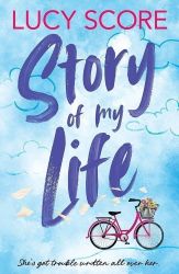 Story Of My Life - Lucy Score - New Adult v angličtině Story Of My Life