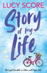 Story Of My Life - Lucy Score - New Adult v angličtině Story Of My Life