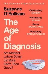 Age of Diagnosis - Suzanne O'Sullivan - Psychologie v angličtině Age of Diagnosis
