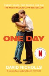 One Day: Soon to be a major Netflix series - David Nicholls - Romány pro ženy v angličtině One Day: Soon to be a major Netflix series