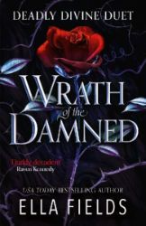 Wrath of the Damned: The highly anticipated sequel to Nectar of the Wicked! A HOT enemies-
