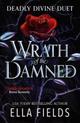 Wrath of the Damned: The highly anticipated sequel to Nectar of the Wicked! A HOT enemies-