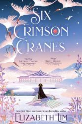 Six Crimson Cranes: Hodderscape Vault - Young Adult fantasy v angličtině Six Crimson Cranes: Hodderscape Vault