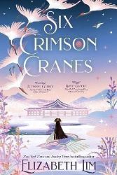 Six Crimson Cranes: Hodderscape Vault Six Crimson Cranes: Hodderscape Vault