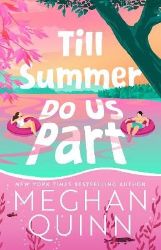 Till Summer Do Us Part - Meghan Quinn - Romány pro ženy v angličtině Till Summer Do Us Part