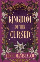 Kingdom of the Cursed - Kerri Maniscalco - Young Adult romantasy Kingdom of the Cursed