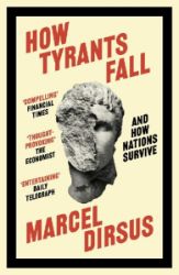 How Tyrants Fall - Knihy o politice v angličtině How Tyrants Fall