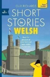 Short Stories in Welsh for Beginners - Olly Richards - Ostatní jazyky Short Stories in Welsh for Beginners