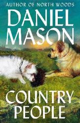 Country People - Daniel Mason - Historické romány v angličtině Country People