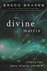 Divine Matrix - Gregg Braden - Knihy o vědě v angličtině Divine Matrix