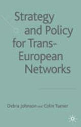 Strategy and Policy for Trans-European Networks Strategy and Policy for Trans-European Networks