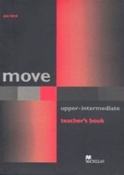 Move Upper-Intermediate: Teacher's Book Move Upper-Intermediate: Teacher's Book