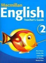 Macmillan English 2: Teacher's Guide Macmillan English 2: Teacher's Guide