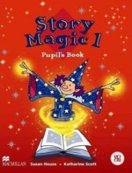 Story Magic Level 1: Pupil's Book Story Magic Level 1: Pupil's Book
