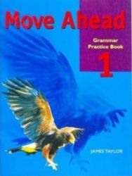 Move Ahead Elementary Grammar Practice Book Move Ahead Elementary Grammar Practice Book