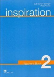 Inspiration 2: Teacher's Book Inspiration 2: Teacher's Book