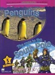 Macmillan Children's Readers Level 5 Penguins / Race To The South Pole