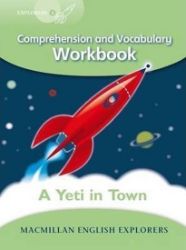 Explorers 3: Yeti Comes to Town Workbook Explorers 3: Yeti Comes to Town Workbook