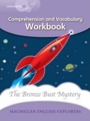 Explorers 5: The Bronze Bust Mystery Workbook Explorers 5: The Bronze Bust Mystery Workbook