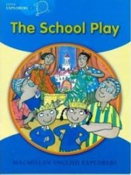 Little Explorers B: The School Play Big Book Little Explorers B: The School Play Big Book