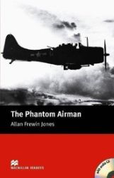 Macmillan Readers Elementary: Phantom Airman T. Pk with CD Macmillan Readers Elementary: Phantom Airman T. Pk with CD