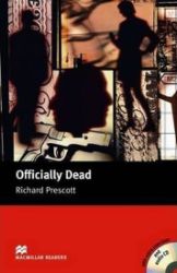 Macmillan Readers Upper-Intermediate: Officially Dead T. Pk with CD - Odborná angličtina Macmillan Readers Upper-Intermediate: Officially Dead T. Pk with CD