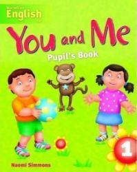 You and Me 1: Pupil`s Book You and Me 1: Pupil`s Book