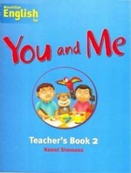 You and Me 2: Teacher's Book You and Me 2: Teacher's Book