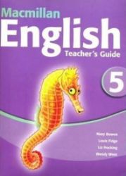 Macmillan English 5: Teacher's Guide Macmillan English 5: Teacher's Guide