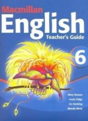 Macmillan English 6: Teacher's Guide Macmillan English 6: Teacher's Guide