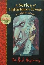 The Bad Beginning: A Series of Unfortunate Events, 2nd The Bad Beginning: A Series of Unfortunate Events, 2nd