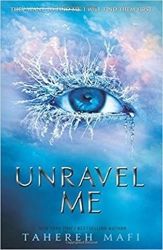 Unravel Me - Tahereh Mafi - Young Adult fantasy v angličtině Unravel Me