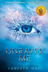 Unravel Me - Tahereh Mafi - Young Adult fantasy v angličtině Unravel Me