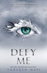 Defy Me - Tahereh Mafi - Young Adult fantasy v angličtině Defy Me