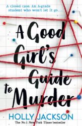 A Good Girl's Guide to Murder - Holly Jackson - Young Adult současná literatura v angličtině A Good Girl´s Guide to Murder