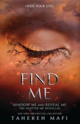 Find Me - Tahereh Mafi - Young Adult fantasy v angličtině Find Me