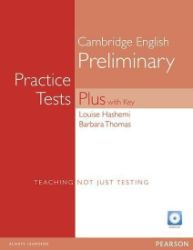 Practice Tests Plus Cambridge English Preliminary 2005 w/ Audio CD Pack (w/ key) Practice Tests Plus Cambridge English Preliminary 2005 w/ Audio CD Pack (w/ key)