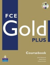FCE Gold Plus 2008 Coursebook w/ CD-ROM Pack FCE Gold Plus 2008 Coursebook w/ CD-ROM Pack