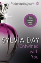 Entwined With You : Crossfire Book 3 - Sylvia Day - Erotické romány v angličtině Entwined With You - Crossfire Book 3