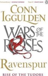 Ravenspur: Rise of the Tudors - Conn Iggulden - Historické romány v angličtině Ravenspur: Rise of the Tudors