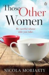 Those Other Women - Nicola Moriarty - Anglická literatura Those Other Women