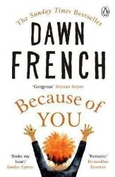 Because of You - Dawn French - Anglická literatura Because of You