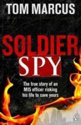 Soldier Spy - Tom Marcus - Detektivky v angličtině Soldier Spy