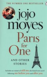 Paris for One and Other Stories Paris for One and Other Stories