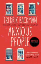Anxious People - Fredrik Backman - Současná beletrie v angličtině Anxious People