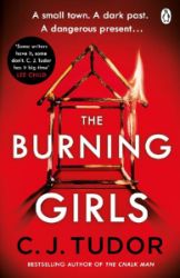 The Burning Girls - C. J. Tudor - Detektivky v angličtině The Burning Girls