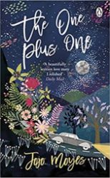 The One Plus One : Discover the author of Me Before You, the love story that captured a million hearts
